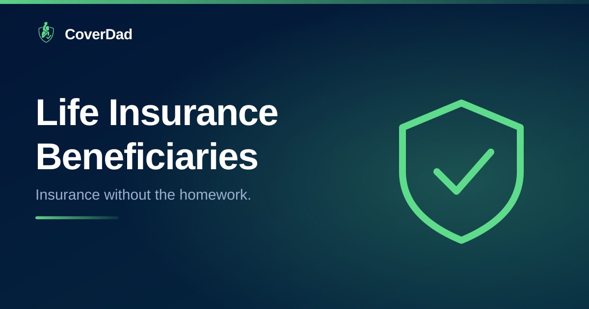 Life Insurance Beneficiaries: Everything Parents Need to Know