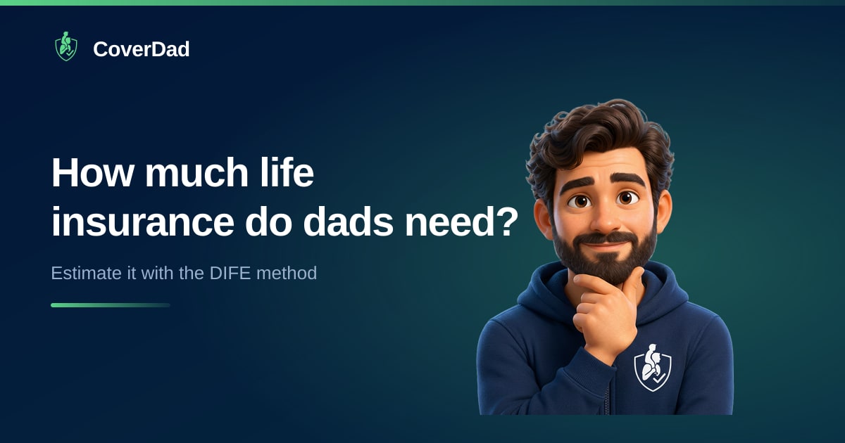 How Much Life Insurance Do I Need as a Dad?